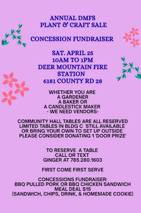 Annual DMFS Plant & Craft Sale on April 25, 10 AM to 1 PM at Deer Mountain Fire Station. Vendors needed! Concessions available.