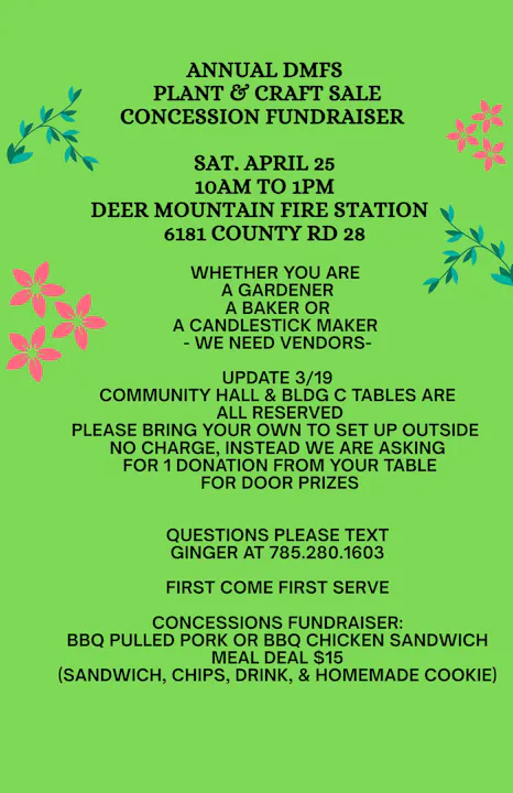 Annual plant & craft sale on April 25, 10 AM-1 PM at Deer Mountain Fire Station. Vendors needed; food available for $15.