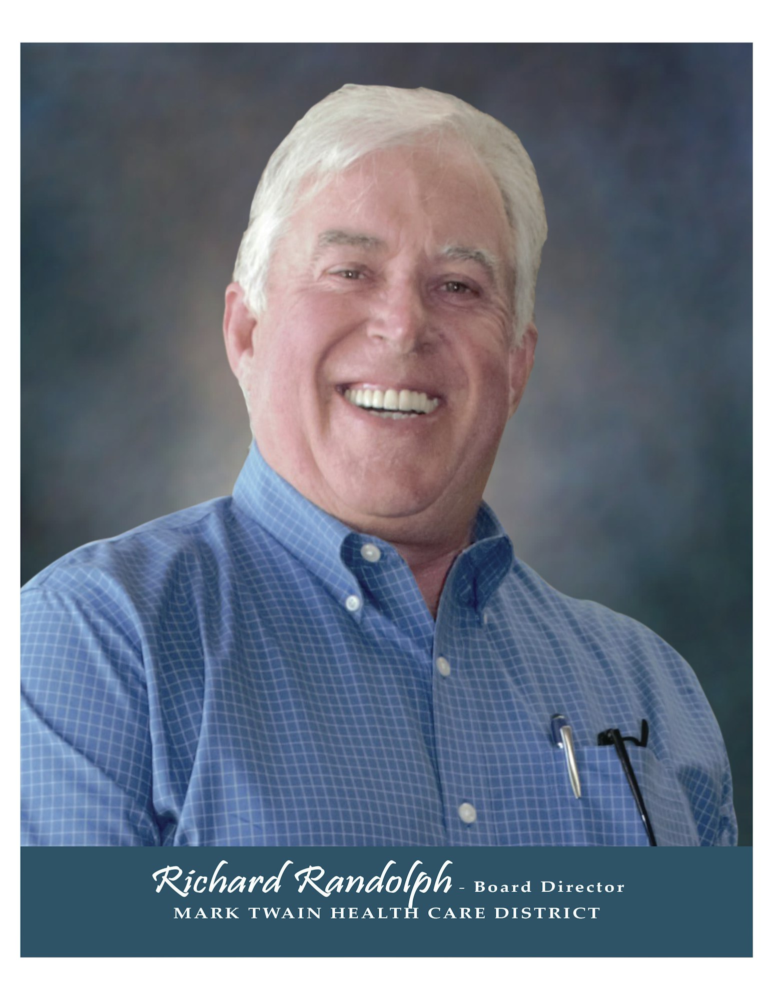 The image features a smiling man in a blue shirt, identified as Richard Randolph, Board Director of Mark Twain Health Care District.