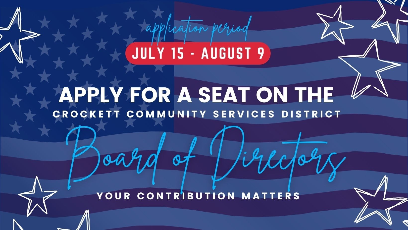 An ad encouraging to apply for a seat on the Crockett Community Services District Board of Directors, with application dates.