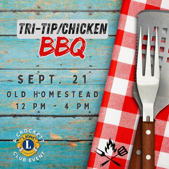 Tri-Tip/Chicken BBQ event on Sept. 21, 12 PM-4 PM at Old Homestead, hosted by Crockett Lions Club, features utensils.