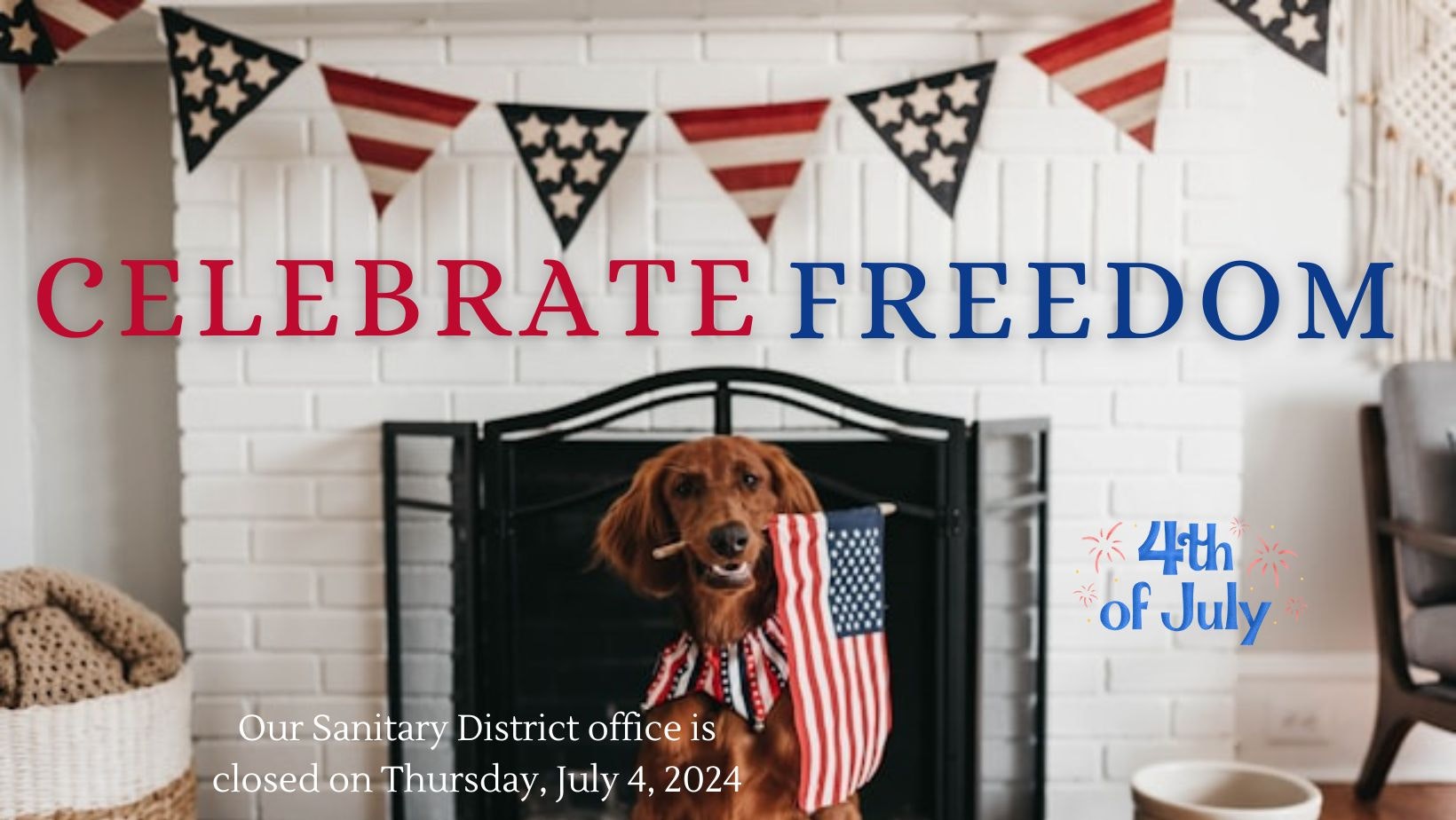 A dog with an American flag, patriotic bunting, and a "Celebrate Freedom" message for July 4th.