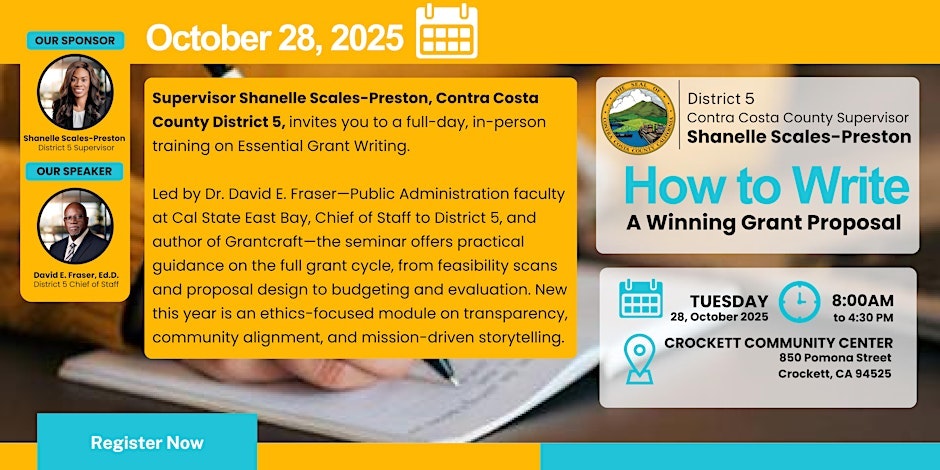 Event on October 28, 2025, for a grant writing seminar in Crockett, CA. Hosted by Supervisor Shanelle Scales-Preston. Register now.
