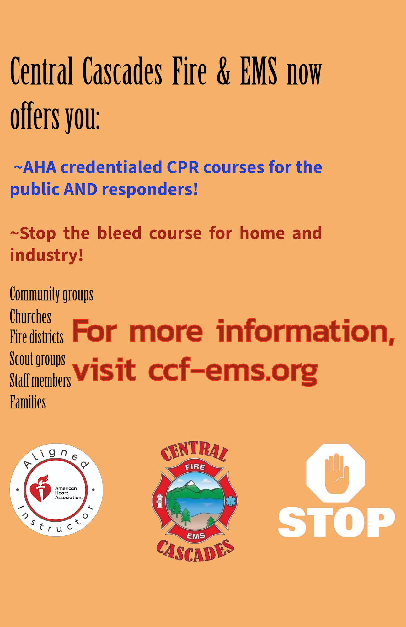 Central Cascades Fire & EMS offers CPR and bleed control courses. Visit ccf-ems.org for details.