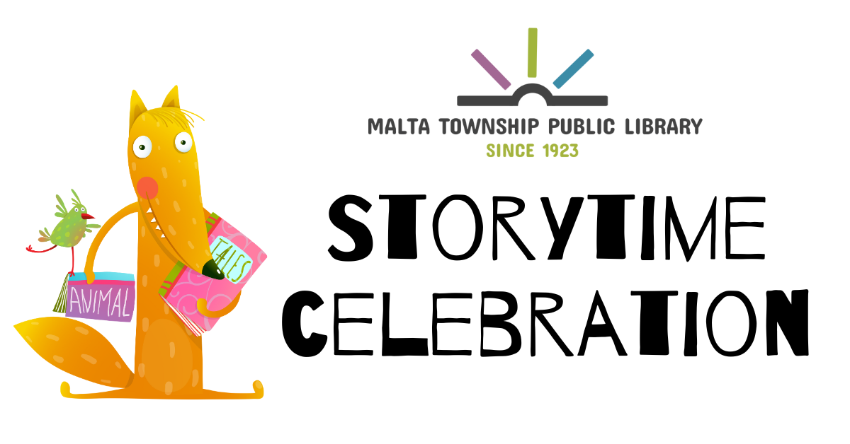 Cartoon fox with books, text: "Malta Township Public Library Since 1923. Storytime Celebration."