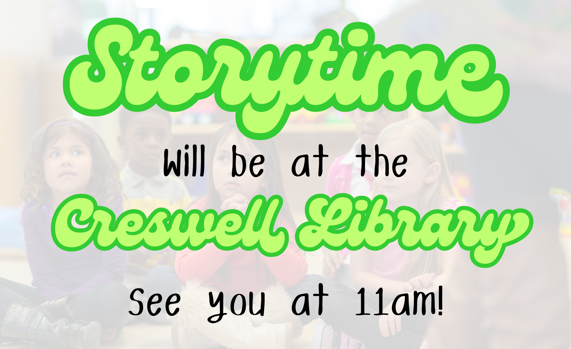 Storytime at Creswell Library at 11am. Everyone is invited!