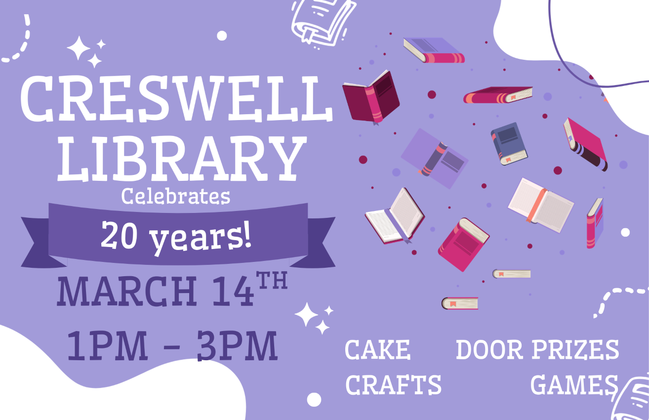 Creswell Library celebrates 20 years on March 14th, 1-3 PM with cake, crafts, games, and door prizes!