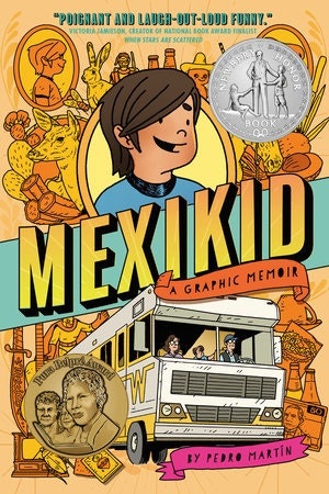 Cover of "Mexikid: A Graphic Memoir" by Pedro Martin, featuring a cartoon design with award medallions and illustrations.