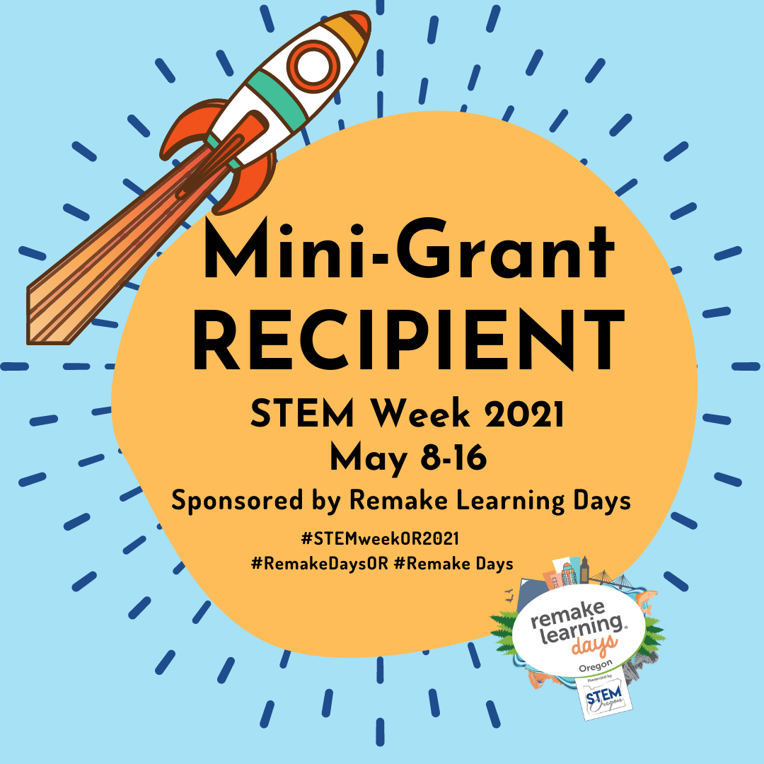 The image announces a mini-grant recipient for STEM Week 2021, held May 8-16, sponsored by Remake Learning Days.