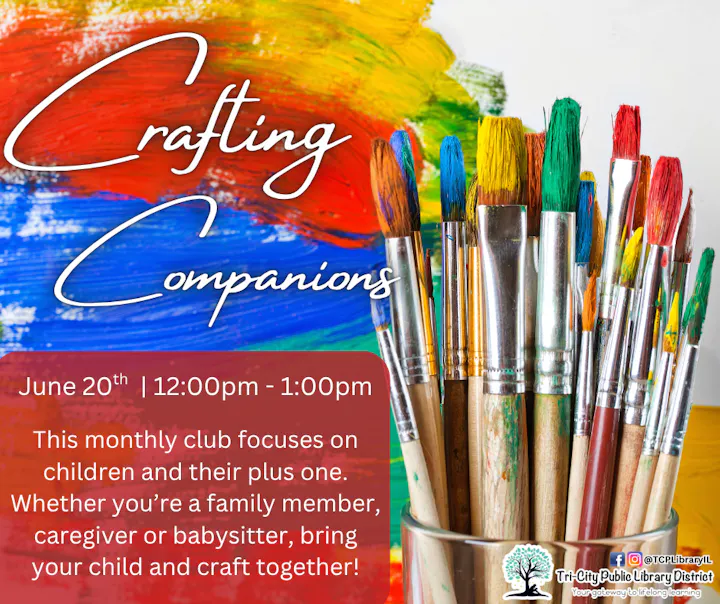 Announcement for "Crafting Companions" event on June 20, 12-1 PM, for children and caregivers at Tri-City Public Library.
