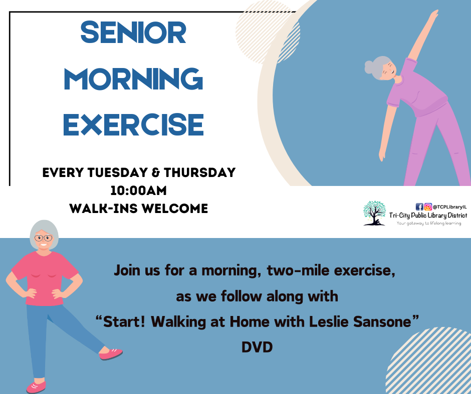 A flyer for Senior Morning Exercise, Tuesdays & Thursdays at 10 am, welcomes walk-ins, featuring a cartoon senior stretching.