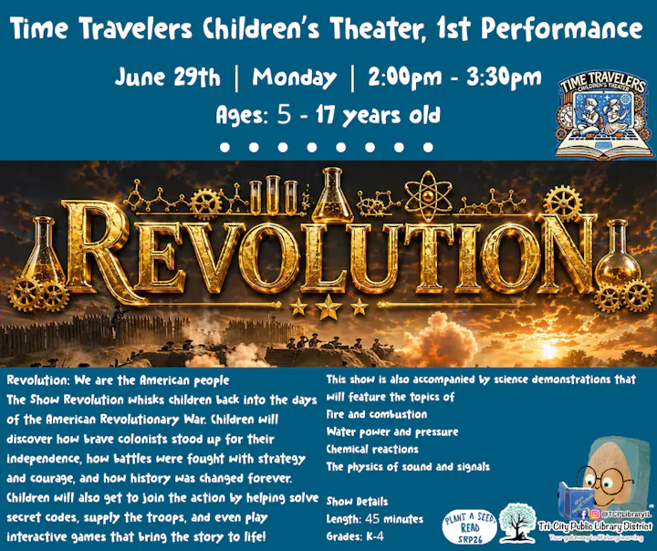Children's theater performance "Revolution" on June 29, 2-3:30 PM, exploring the American Revolutionary War. Ages 5-17.
