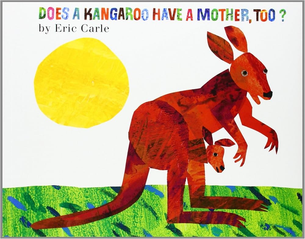 Colorful illustration of a kangaroo and her joey with the sun in the background, and text from a children's book by Eric Carle.
