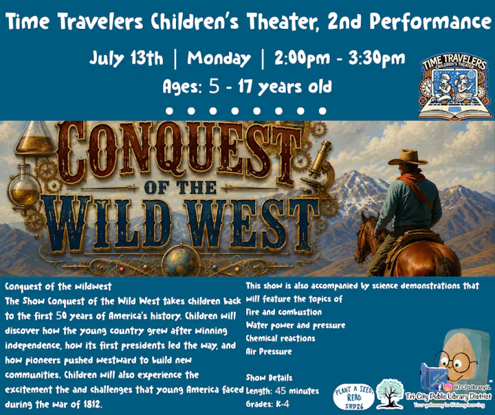 The image promotes "Conquest of the Wild West," a children's theater performance on July 13th for ages 5-17, 2-3:30 PM.