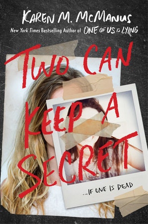 A book cover titled "Two Can Keep a Secret" by Karen M. McManus with torn photo pieces and a cryptic message.