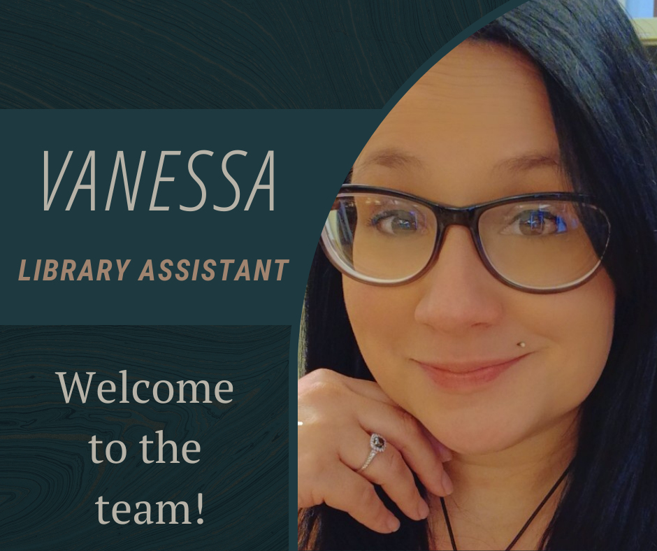 A welcome graphic featuring a woman named Vanessa, introduced as a new library assistant.