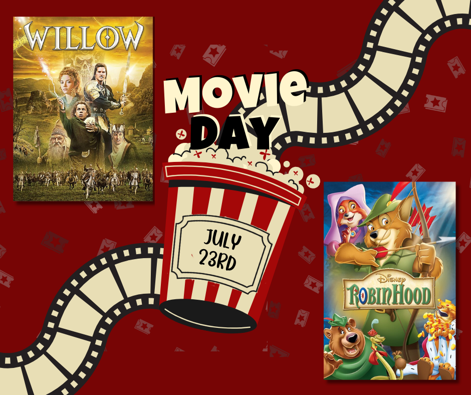 "Movie Day" with posters of "Willow" and Disney's "Robin Hood" on July 23rd, with film reel and popcorn graphic.