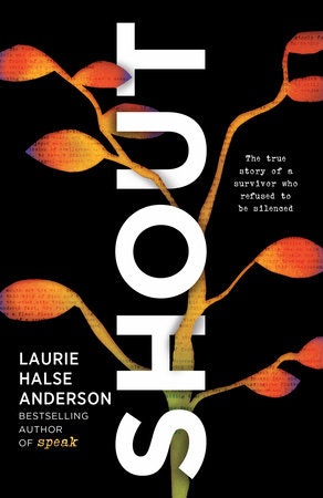 A book cover with the title "SHOUT" by Laurie Halse Anderson, featuring orange leaves on a vine against a black background.