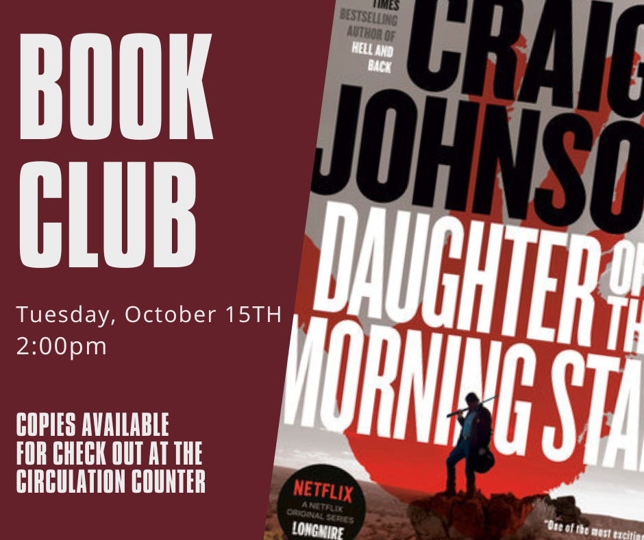 Advertisement for a book club featuring "Daughter of the Morning Star" by Craig Johnson, meeting on October 15th at 2 pm. Copies available.