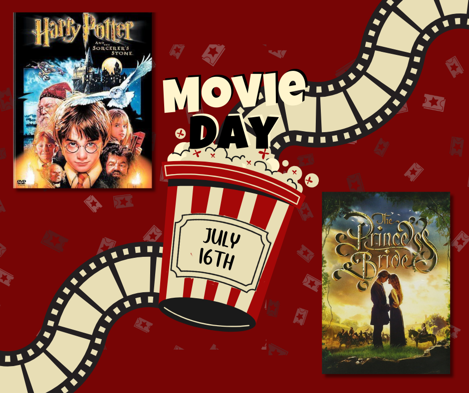 Movie Day poster featuring "Harry Potter and the Sorcerer's Stone" and "The Princess Bride," with popcorn and July 16th date.