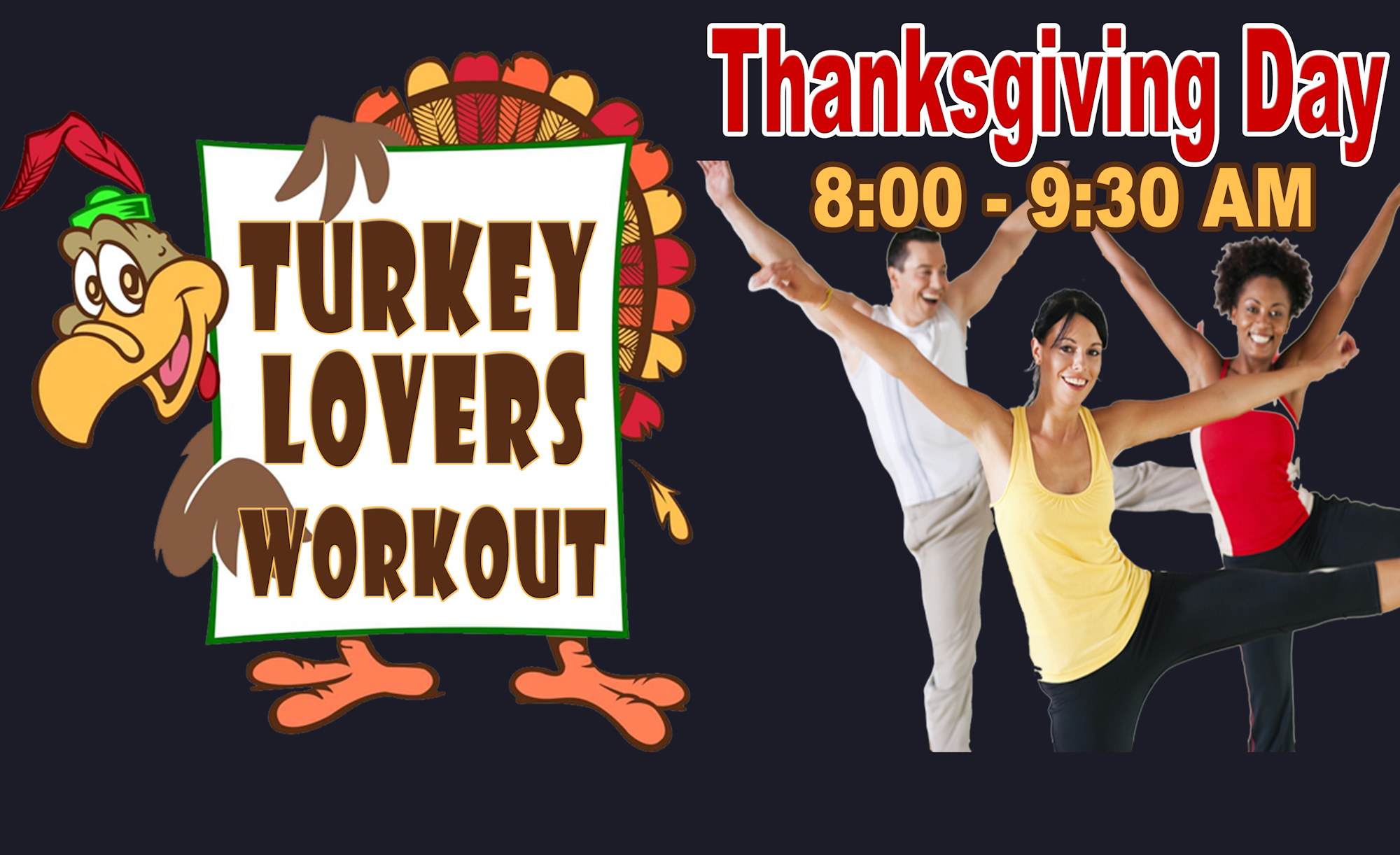 Promotion for "Turkey Lovers Workout" on Thanksgiving, with joyful people posing energetically.