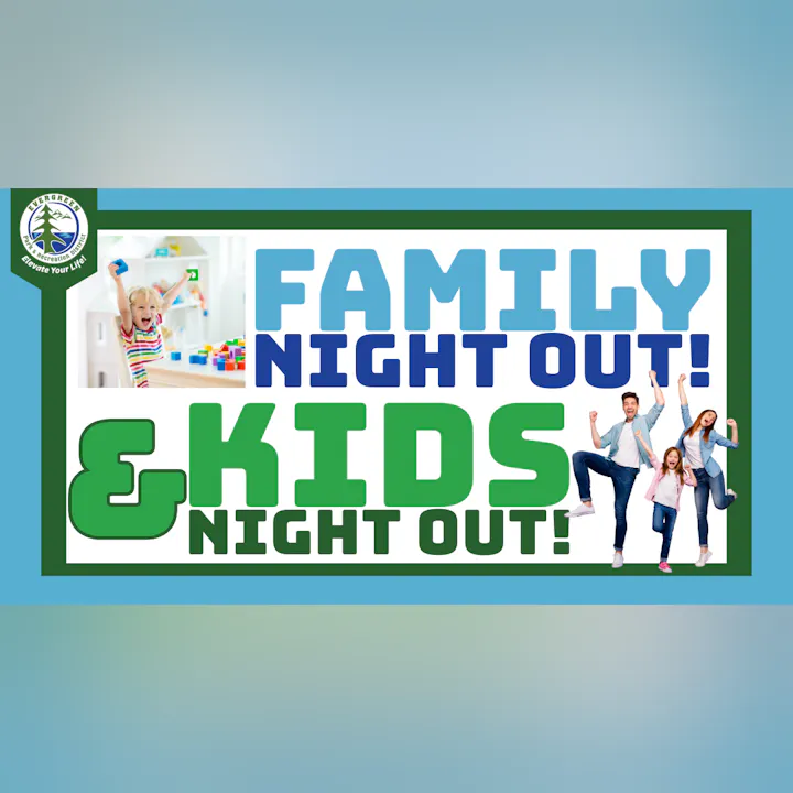The image promotes "Family Night Out" and "Kids Night Out," featuring happy families and children.