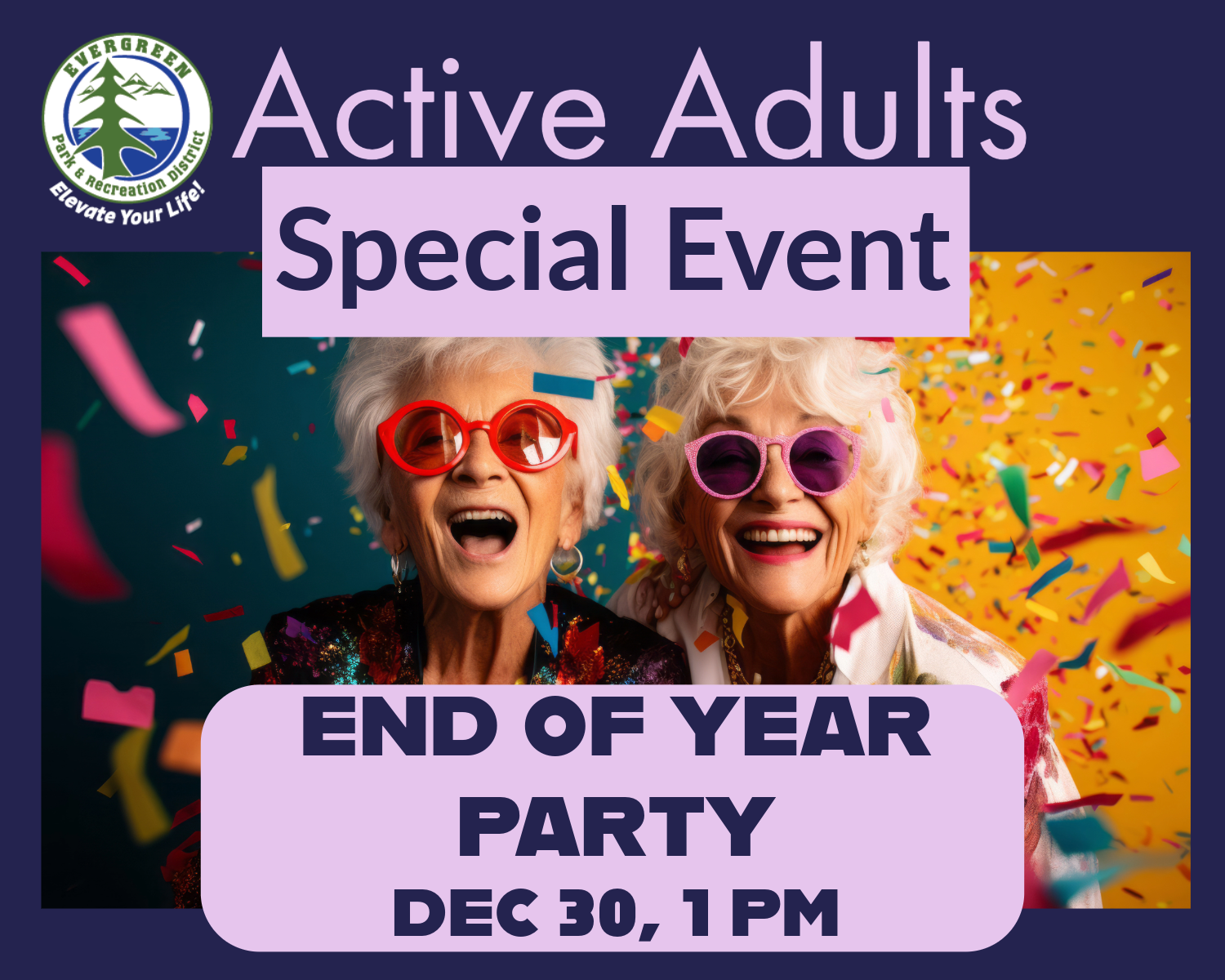 A special end-of-year party for active adults is set for December 30 at 1 PM. Celebrate with fun and festivities!