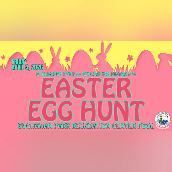 Easter Egg Hunt on April 3, 2026, at Buchanan Park Recreation Center Pool, hosted by Evergreen Park & Recreation District.