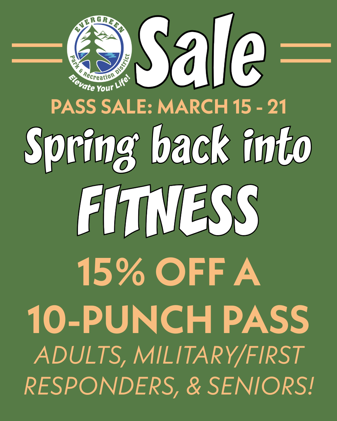 Spring sale for a 10-punch fitness pass: 15% off from March 15-21 for adults, military, first responders, and seniors!