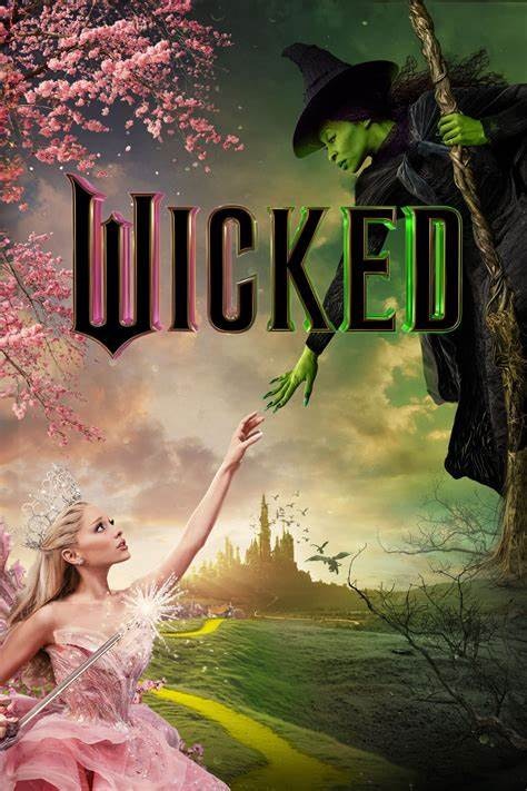 Poster for "Wicked" with a green-skinned witch on a broomstick and a princess in pink, with a castle in the background.