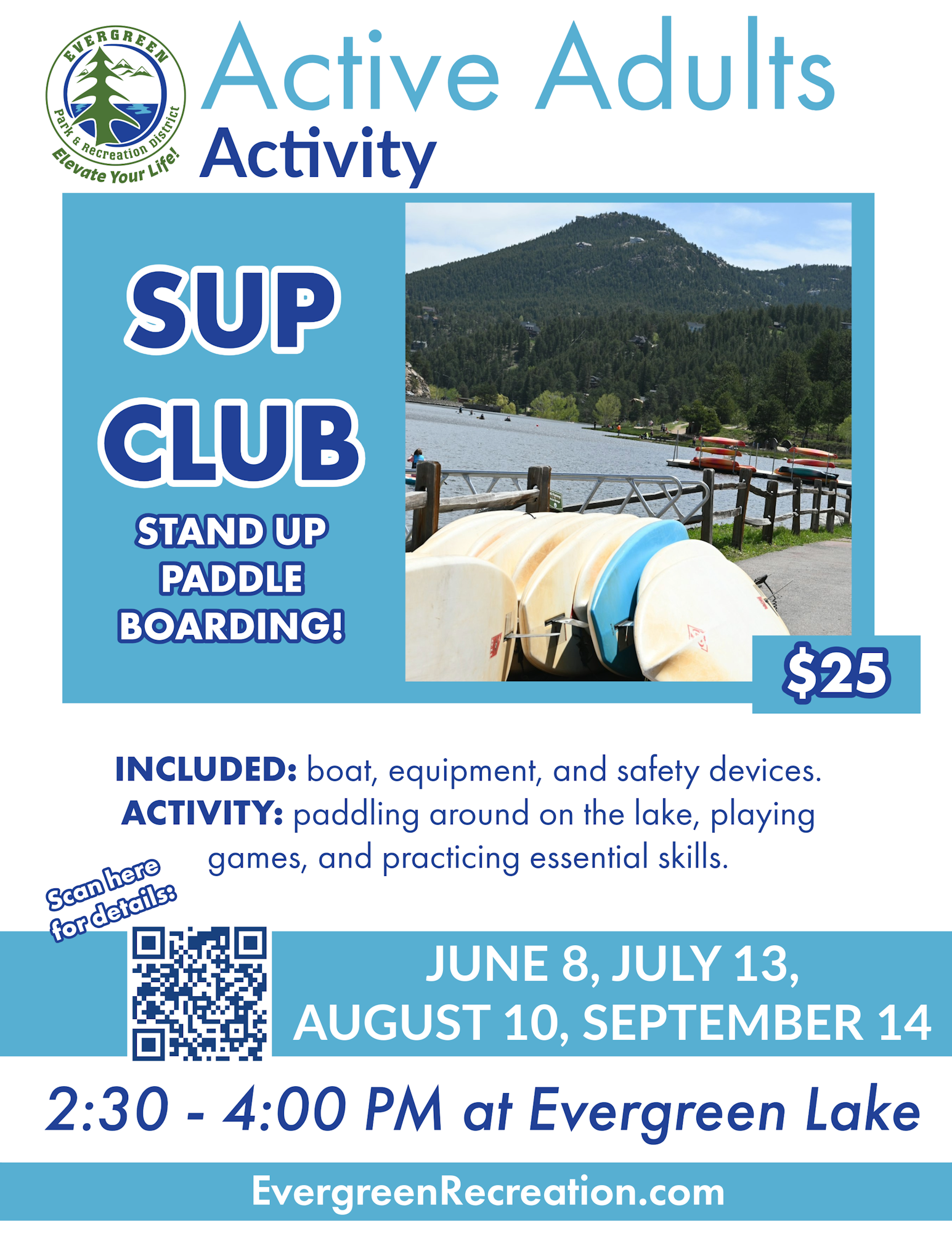 Join the SUP Club for stand-up paddleboarding at Evergreen Lake on select dates. Cost: $25. Fun activities included!