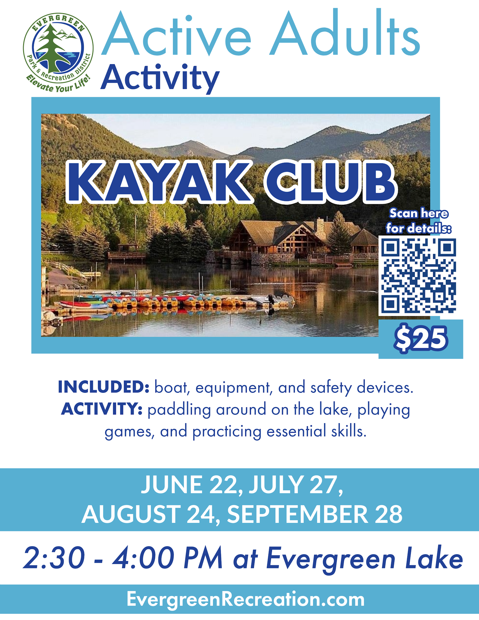 Join the Kayak Club at Evergreen Lake! Includes equipment for paddling, games, and skills. Dates: June 22, July 27, Aug 24, Sept 28. $25.