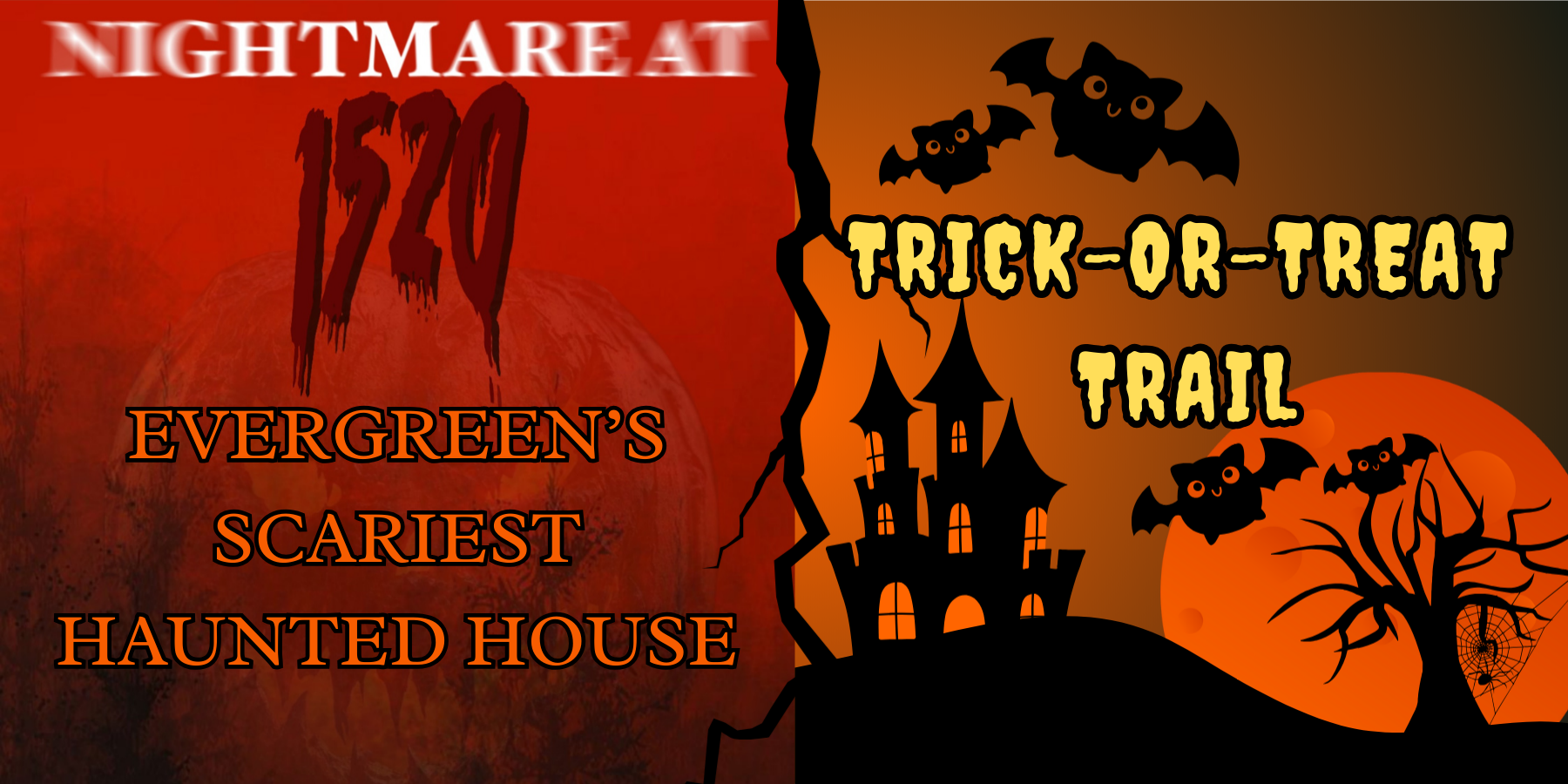 Nightmare at 1520: Evergreen's scariest haunted house and Trick-or-Treat Trail with bats, haunted house, and tree.