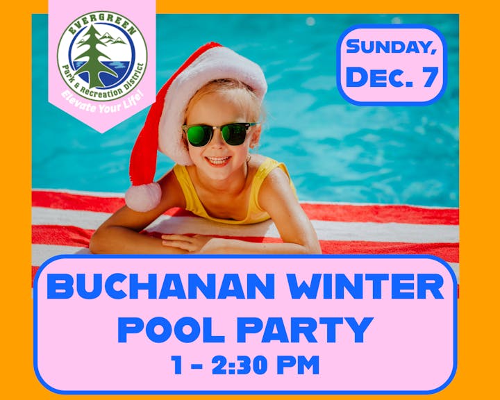 Child in Santa hat by a pool, promoting Buchanan Winter Pool Party on Sunday, Dec. 7, 1-2:30 PM.