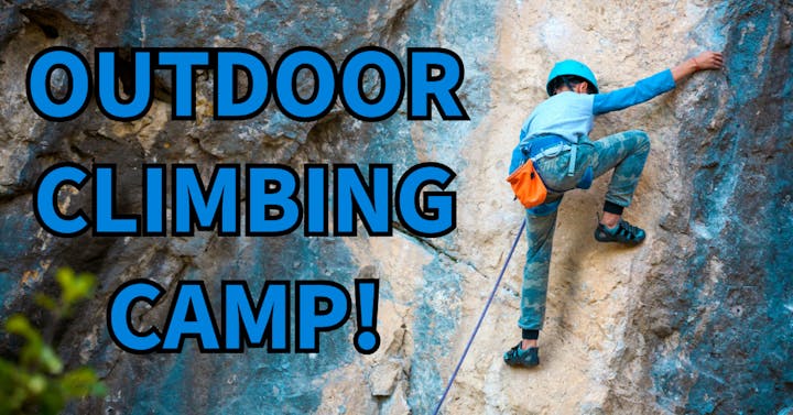 A child is climbing a rock wall, promoting an outdoor climbing camp with bold text highlighting the event.