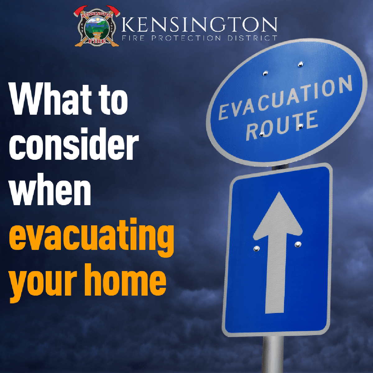 The image displays a sign indicating an evacuation route with text advising considerations for evacuating your home.
