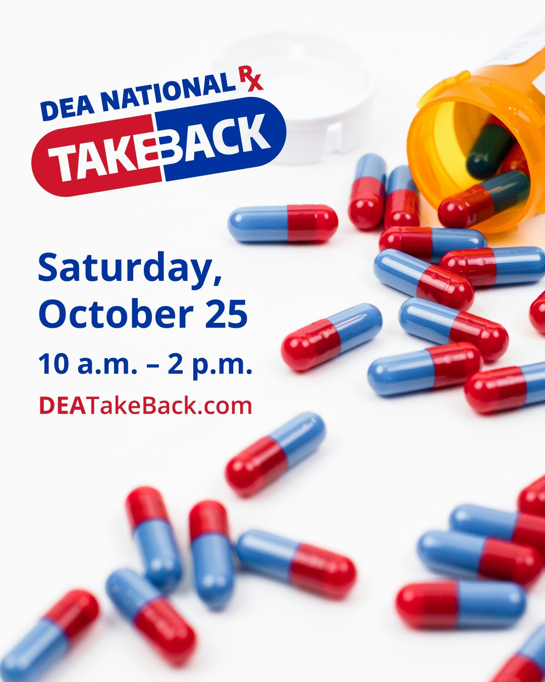 Pills spill from a container, promoting DEA National Take Back on October 25, 10 a.m.–2 p.m. Visit DEATakeBack.com.