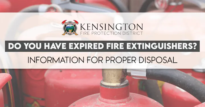 The image provides information about the proper disposal of expired fire extinguishers by the Kensington Fire Protection District.