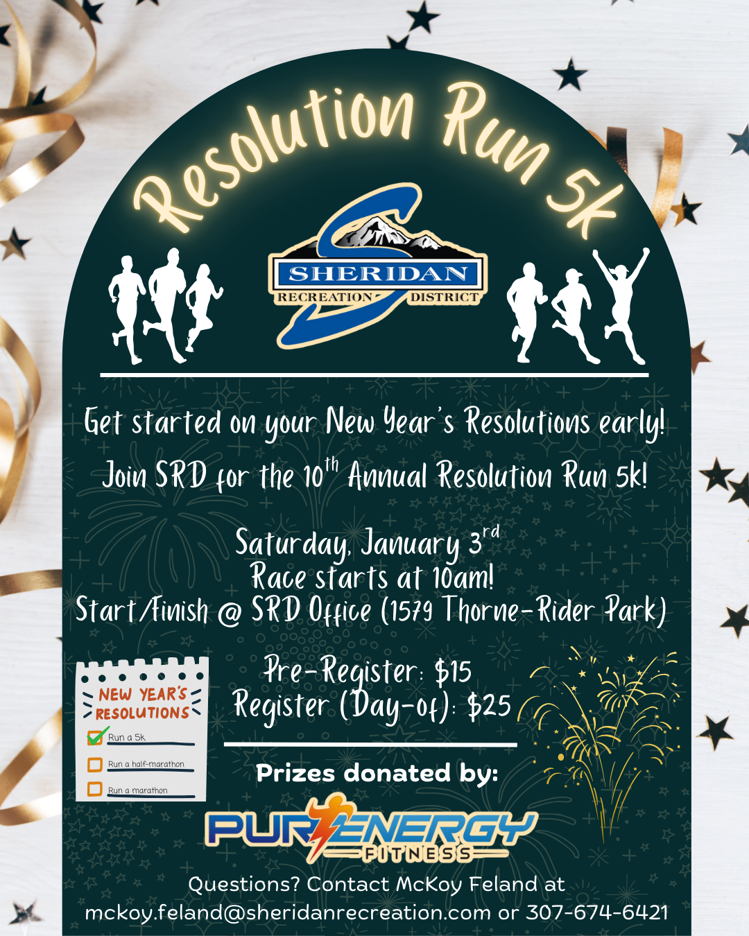 Join the 10th Annual Resolution Run 5K on January 3rd at 10 AM in Sheridan. Pre-register for $15. Prizes included!