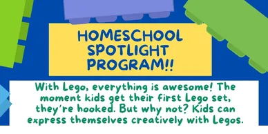 A colorful graphic promoting a "Homeschool Spotlight Program" emphasizing creativity with Lego sets.