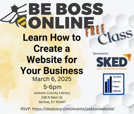 Flyer for a free website creation class for businesses on March 6, 2025, at Jackson County Library, sponsored by SKED.