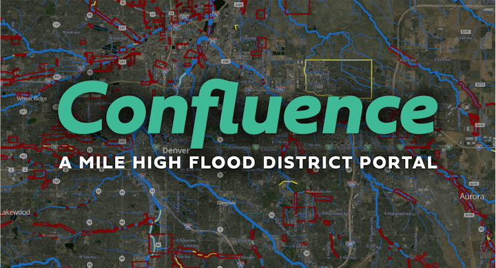 A graphic overlay with the text "Confluence - A Mile High Flood District Portal" on a map background.