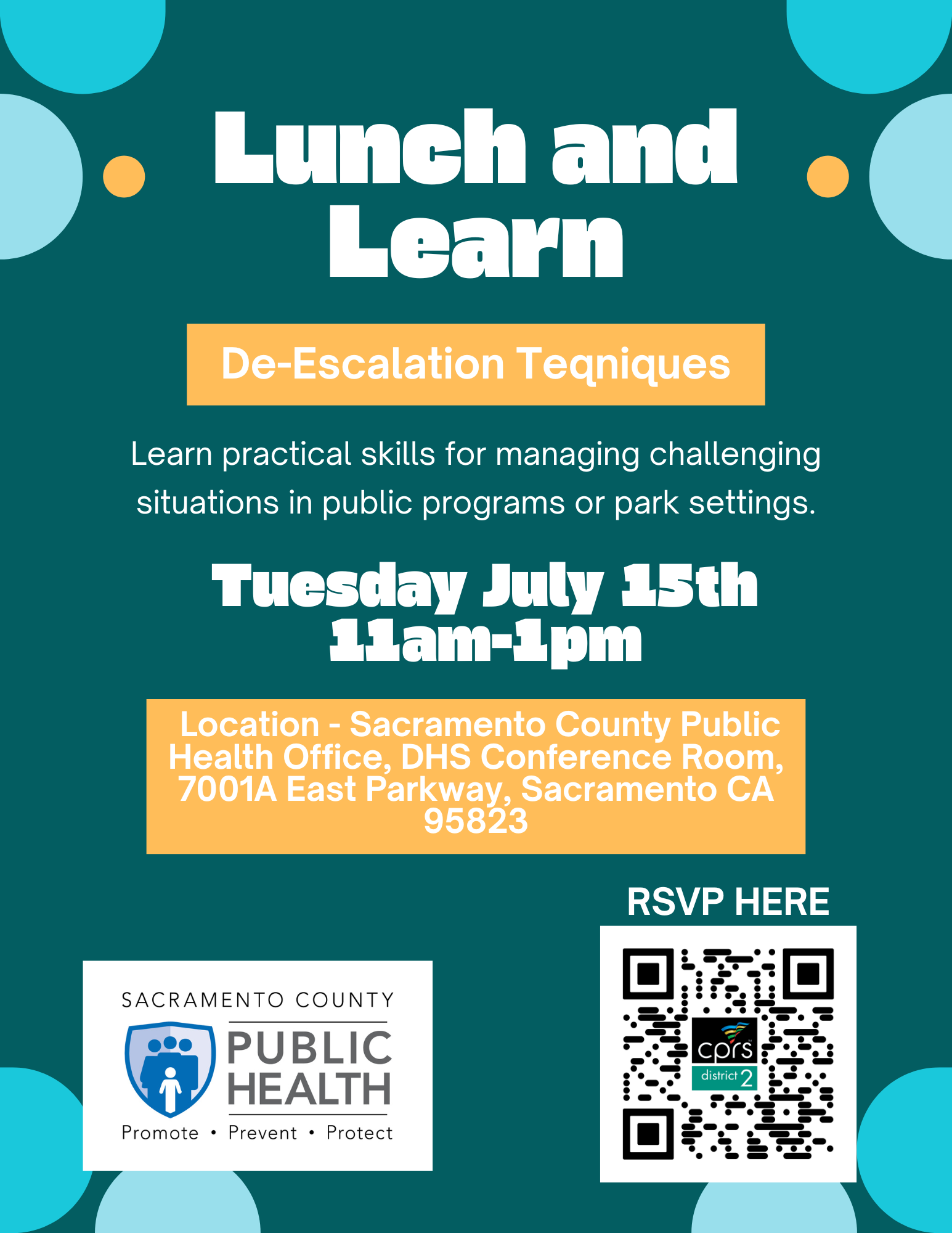 Lunch and Learn event on de-escalation techniques, July 15th, 11am-1pm at Sacramento County Public Health Office. RSVP via QR code.