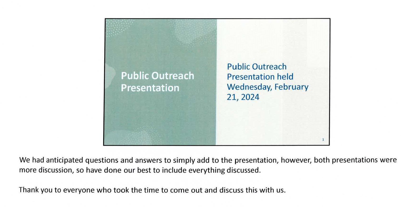 Public Outreach Presentation held on Feb 21, 2024. Discussion-focused. Thanks given for participation.