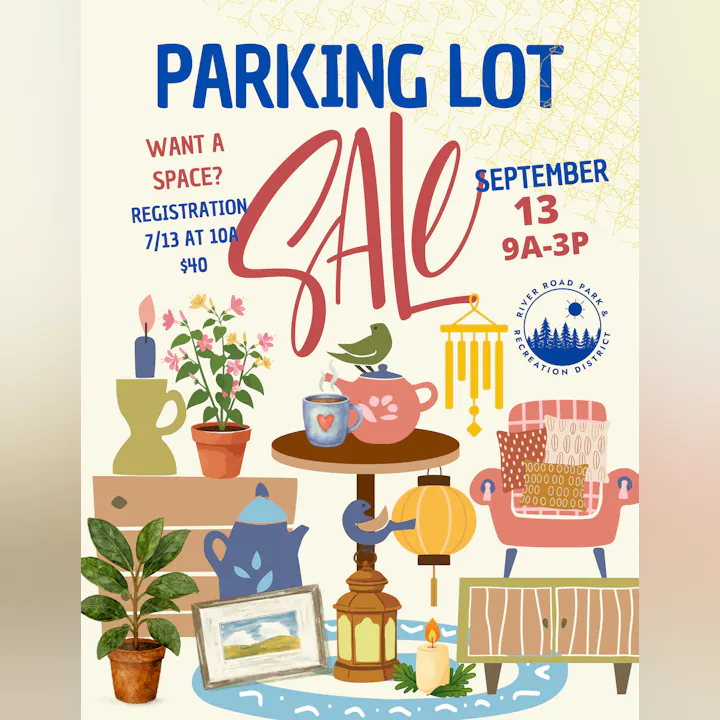 A Parking Lot Sale on September 13 from 9 AM to 3 PM. Registration on July 13 at 10 AM for $40.