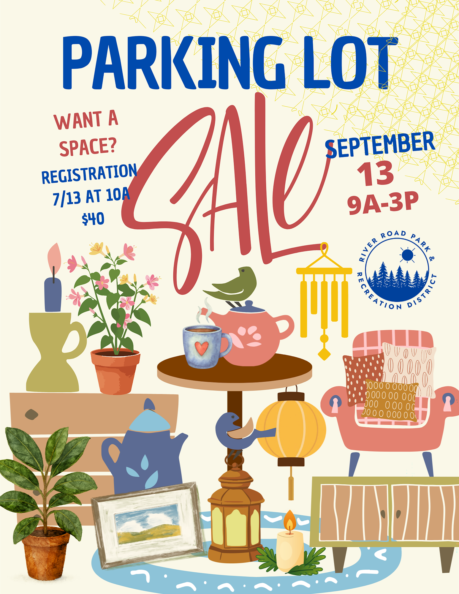 A Parking Lot Sale on September 13 from 9 AM to 3 PM. Registration on July 13 at 10 AM for $40.