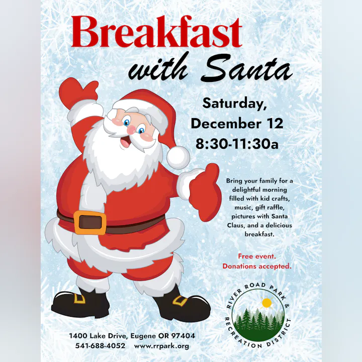 Join "Breakfast with Santa" on December 12, 8:30-11:30 AM at River Road Park. Family fun, crafts, photos, and breakfast! Free event.