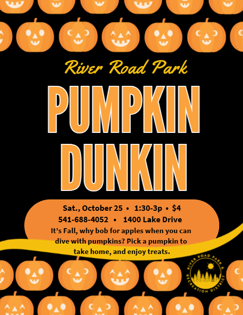 Poster for "Pumpkin Dunkin" at River Road Park on October 25, 1:30-3 PM, $4 entry. Features pumpkins and event details.