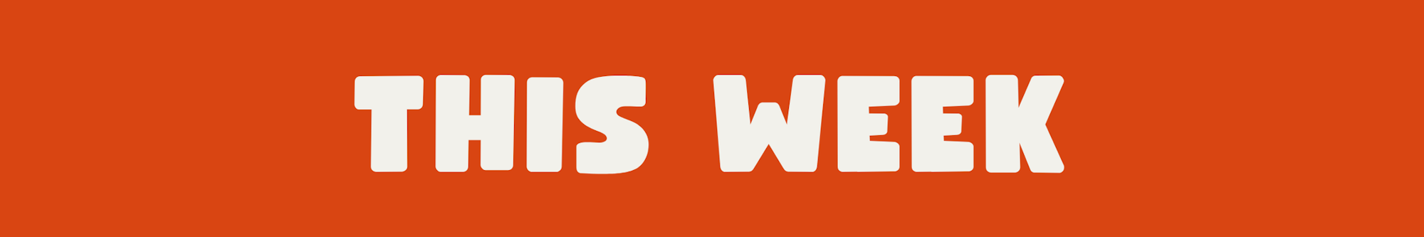 The image features the bold text "THIS WEEK" on an orange background, conveying a sense of urgency or a specific time frame.