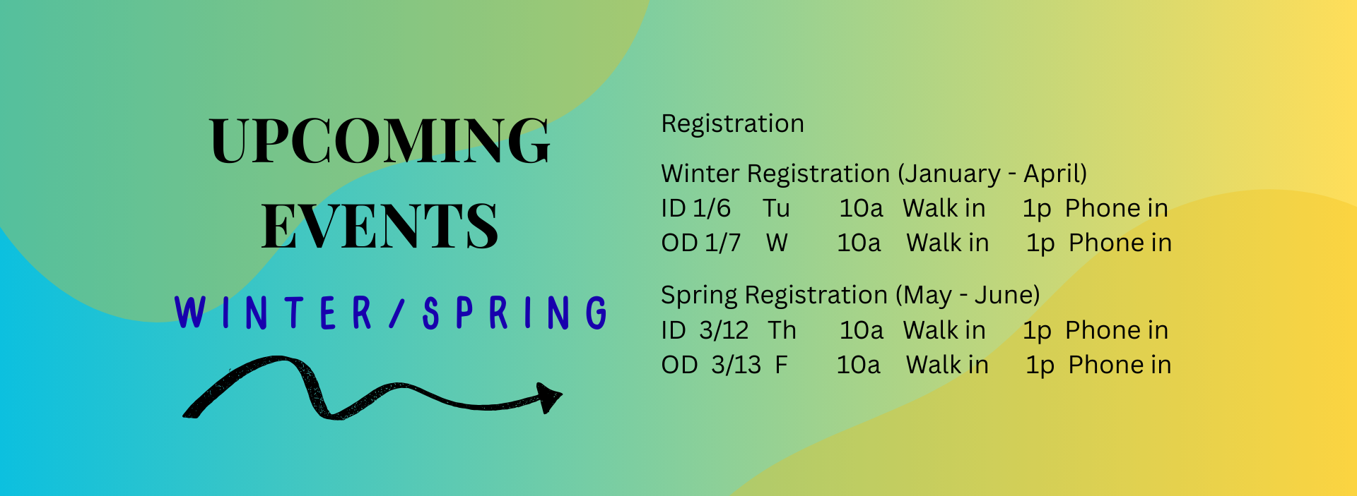 The image outlines upcoming registration events for winter and spring, including dates and times for walk-in and phone registrations.